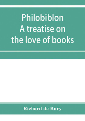 Philobiblon(English, Paperback, de Bury Richard)