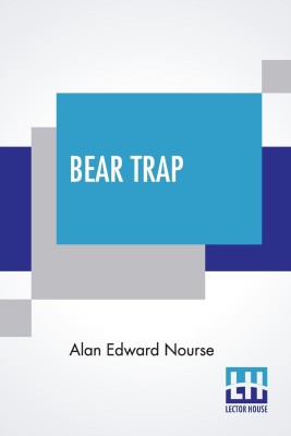 Bear Trap(English, Paperback, Nourse Alan Edward)