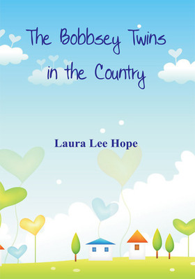 The Bobbsey Twins in the Country(English, Paperback, Hope Laura Lee)