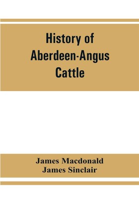 History of Aberdeen-Angus cattle(English, Paperback, MacDonald James)