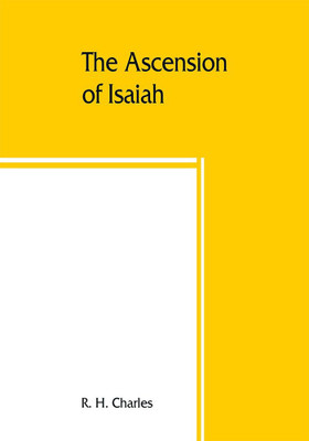 The Ascension of Isaiah(English, Paperback, H Charles R)