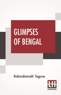 Glimpses Of Bengal(English, Paperback, Tagore Rabindranath)