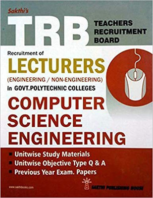 TRB Exam Guide For LECTURERS (Engineering/Non-Engineering) In Govt. Polytechnic Colleges For COMPUTER SCIENCE ENGINEERING / Study Materials, Q & A, Exam Papers / 2020 Latest(Paperback, Editorial Board of Sakthi Publishing House) TRB Exam Guide For LECTURERS (Engineering/Non-Engineering) In Govt. Polytechnic Colleges For COMPUTER SCIENCE ENGINEERING / Study Materials, Q & A, Exam Papers / 2020 Latest(Paperback, Editorial Board of Sakthi Publishing House)