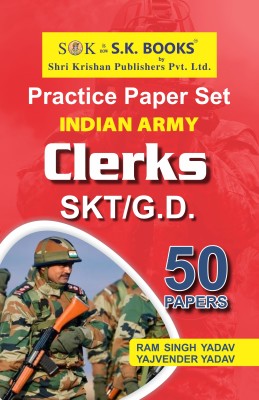 Practice Paper Set (50 Paper) For Indian Army Army Clerks (SKT & GD) Recruitment Test English Medium 2020-21(Paperback, Ram Singh Yadav, Yajvender Yadav)