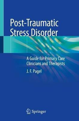 Post-Traumatic Stress Disorder(English, Paperback, Pagel J.F.)