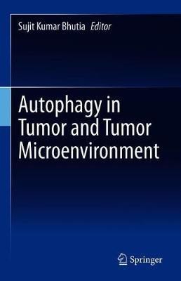 Autophagy in tumor and tumor microenvironment(English, Hardcover, unknown)