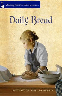 Daily Bread(English, Paperback, Martin Antoinette Truglio)