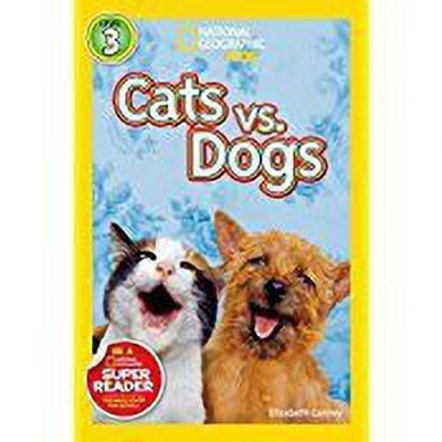 Cats vs. Dogs (National Geographic Kids Readers, Level 3)(English, Hardcover, Carney Elizabeth)
