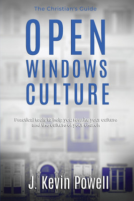 Open Windows Culture - The Christian's Guide(English, Paperback, Powell J Kevin)