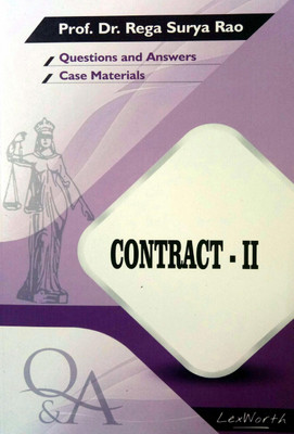 CONTRACT - II (Questions And Answers With Case Materials) By Prof. Dr. Rega Surya Rao / Useful For Law Exam Preparation / Latest(Paperback Shinsho, Prof. Dr. Rega Surya Rao)