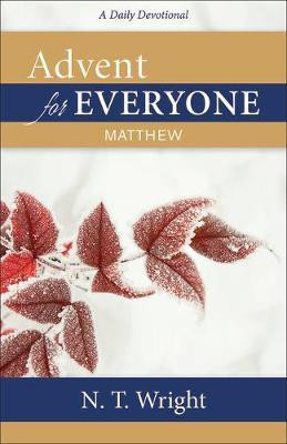 Advent for Everyone: Matthew(English, Paperback, Wright N T)