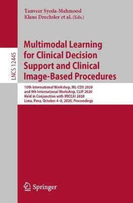 Multimodal Learning for Clinical Decision Support and Clinical Image-Based Procedures(English, Paperback, unknown)
