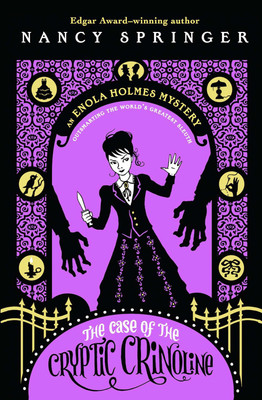 The Case of the Cryptic Crinoline: An Enola Holmes Mystery(Paperback, Springer, Nancy)