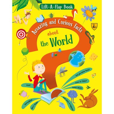 Lift A Flap Book Amazing & Curious Facts about the World(Hardcover, None)