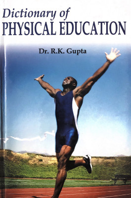 Dictionary of Physical Education(English, Paperback, Gupta R. K.)