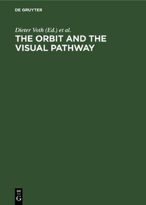 The Orbit and the Visual Pathway(English, Hardcover, unknown)