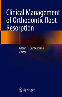 Clinical Management of Orthodontic Root Resorption(English, Hardcover, unknown)