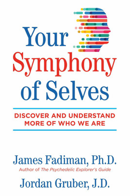 Your Symphony of Selves(English, Paperback, Fadiman James Mr. Ph.D.)
