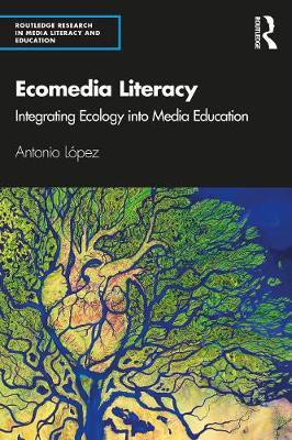 Ecomedia Literacy(English, Paperback, Lopez Antonio)