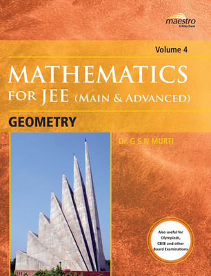 Wiley's Mathematics for JEE (Main & Advanced): Geometry, Vol 4(Paperback, Dr. G S N Murti)