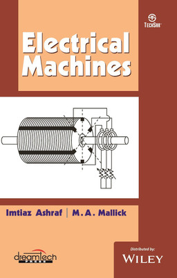 Electrical Machines(Paperback, Imtiaz Ashraf, M.A. Mallick)