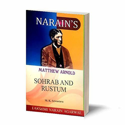 Narain's Sohrab And Rustum * (English): Arnold,Matthew [Paperback] Arnold,Matthew and M.K. Srivastava(Paperback, M.K.Srivastava)