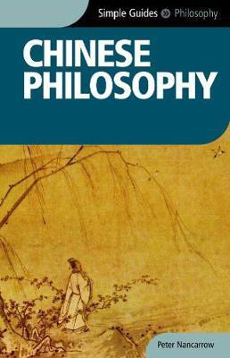 Chinese Philosophy - Simple Guides(English, Paperback, Nancarrow Peter)