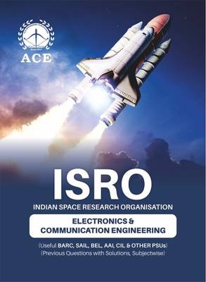 ISRO (Useful for BARC, SAIL, BEL, AAI, CIL & Other PSUs), ECE Previous Questions with Solutions, Subject wise.  - ISRO Electronics & Communication Engineering Previous Questions with Solutions, Subject wise with 0 Disc