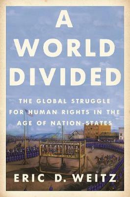 A World Divided(English, Paperback, Weitz Eric D.)