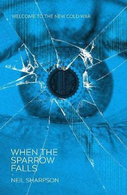 When The Sparrow Falls(English, Paperback, Sharpson Neil)