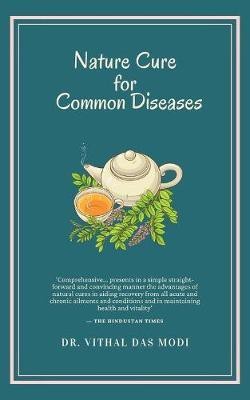 Nature Cure for Common Diseases(English, Paperback, Modi Vithaldas)