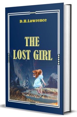 The Lost Girl (Classic Edition)(Hardcover, D.H.Lawrence)