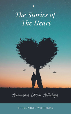 The Stories of the Heart(English, Paperback, Bookmarked With Bliss)