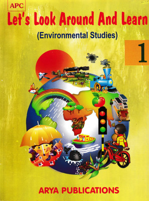 Apc Lets Look Around And Learn Environmental Studies Class 1(Paperback, S.P. Gupta)