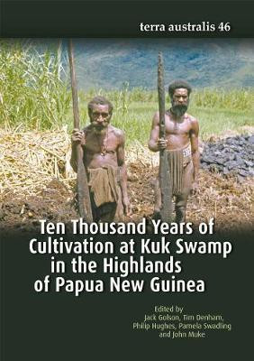 Ten Thousand Years of Cultivation at Kuk Swamp in the Highlands of Papua New Guinea(English, Paperback, unknown)