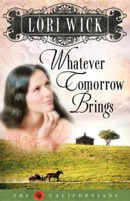 Whatever Tomorrow Brings(English, Electronic book text, Wick Lori)