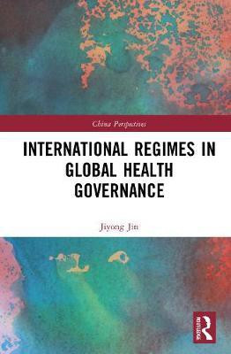 International Regimes in Global Health Governance(English, Hardcover, Jin Jiyong)