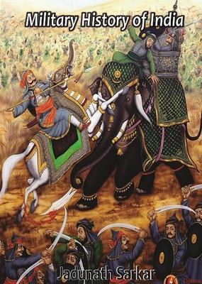 Military History Of India(Hardcover, Jadunath Sarkar)