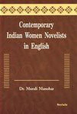 Contemporary Indian Women Novelists in English(English, Hardcover, Manohar D. Murali)