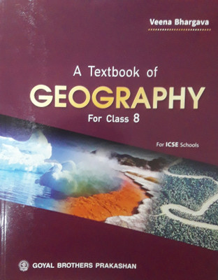 A Textbook Of I.c.s.e. Geography For Class-8(Paperback, VEENA BHARGAVA)