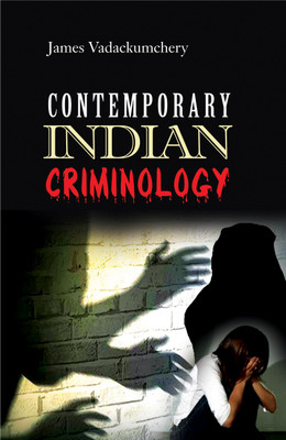 Contemporary Indian Criminology(English, Hardcover, Vadackumchery James)
