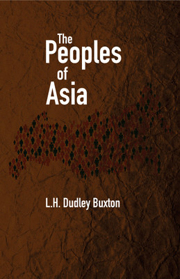 Peoples of Asia(Hardcover, L.H. Dudley Buxton)