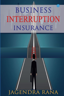 Business Interruption Insurance(Paperback, Jagendra Rana)