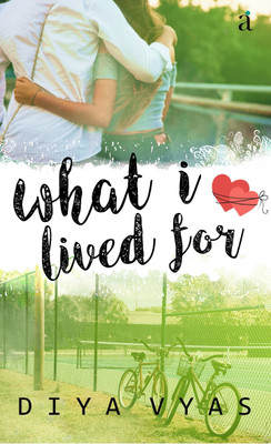 What I Lived For(Paperback, Diya Vyas)