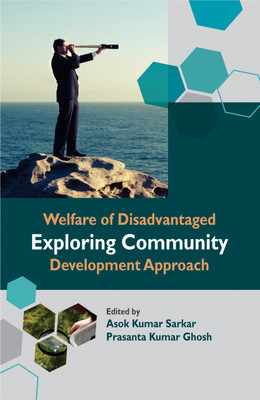 Welfare of Disadvantaged- Exploring Community Development Approach(English, Hardcover, Sarkar Asok)