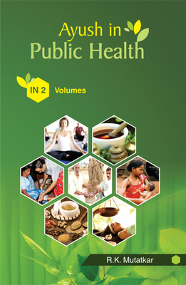 Ayush in Public Health(English, Hardcover, Mutatkar R.K.)