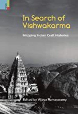 IN SEARCH OF VISHWAKARMA (HB)(Hardcover, Vijaya Ramaswamy)