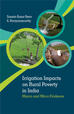 Irrigation Impacts on Rural Poverty in India- Macro and Micro Evidences(English, Hardcover, Beero Susanto Kumar)