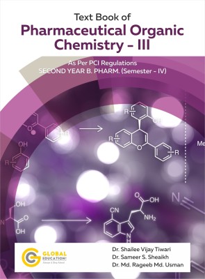 Pharmaceutical Organic Chemistry - III - Textbook of Pharmaceutical Organic Chemistry - III (1027)  - Textbook of Pharmaceutical Organic Chemistry - III | B.Pharmacy 4th Semester 2nd Year Book| As per PCI Regulations Latest Edition | Organic Chemistry Pharmacy Book(Paperback, Dr. Shailee Vijay Tiwar