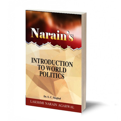 Narain's INTRODUCTION TO WORLD POLITICS -(QUESTIONS & ANSWERS GUIDE) - For Graduate and Post Graduate Classes, Civil Services , Preliminary Subordinate Services and Other Competitive Examinations(Paperback, Dr. S.C. Singhal) Narain's INTRODUCTION TO WORLD POLITICS -(QUESTIONS & ANSWERS GUIDE) - For Graduate and Post Graduate Classes, Civil Services , Preliminary Subordinate Services and Other Competitive Examinations(Paperback, Dr. S.C. Singhal)